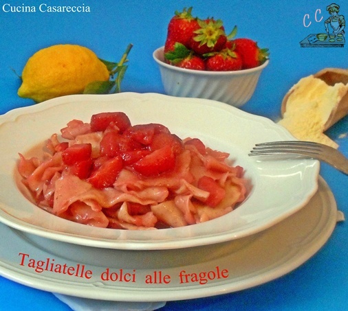 Tagliatelle dolci alle fragole